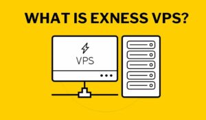 Exness VPS ہوسٹنگ: فوائد، خصوصیات، اور ترتیب